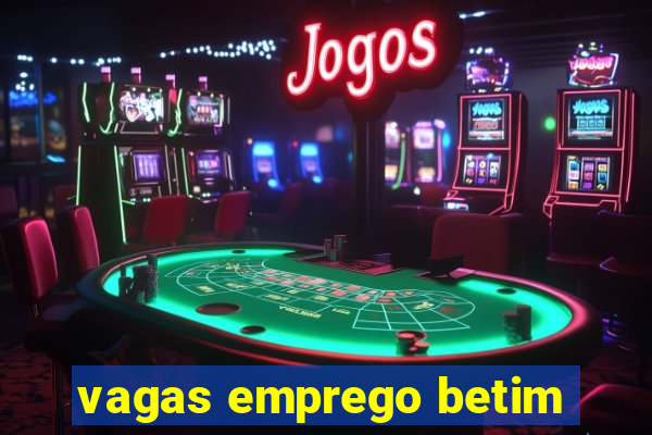 vagas emprego betim